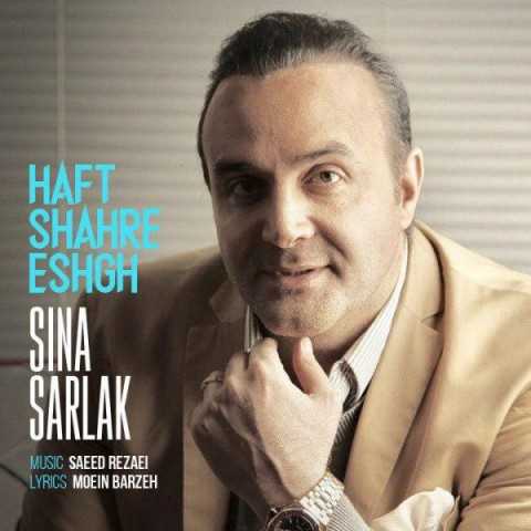 Sina Sarlak Haft Shahre Eshgh